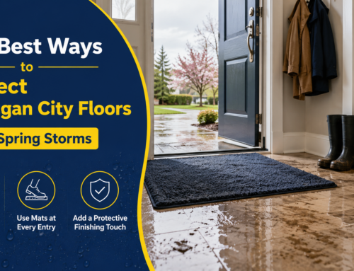 The Best Ways to Protect Michigan City Floors After Spring Storms